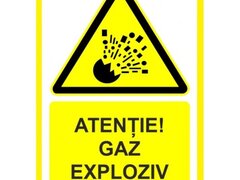 Placute atentie gaz exploziv