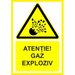 Placute atentie gaz exploziv